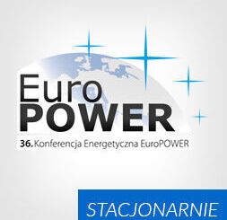 36. Konferencja Energetyczna EuroPOWER - stacjonarnie