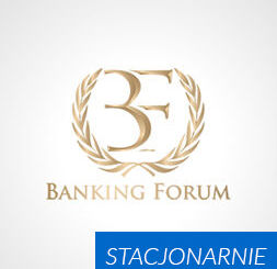 24. Banking Forum - stacjonarnie