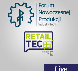 9. Forum Nowoczesnej Produkcji. IndustryTech & RetailTec Congress Live