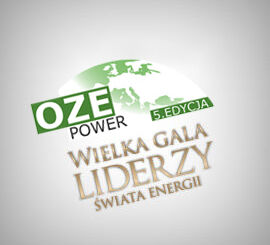 5. OZE POWER & Wielka Gala Liderzy Świata Energii 